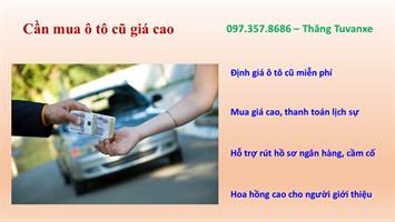 Cần mua ô tô cũ toàn quốc - 0973578686